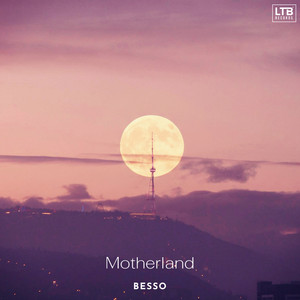 Motherland by Besso