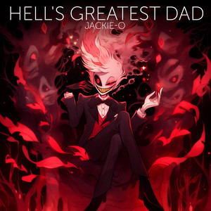 Hell's Greatest Dad by Jackie-O, Sabi-tyan
