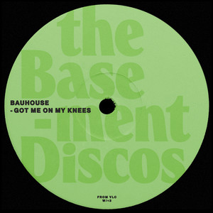 Got Me On My Knees by Bauhouse