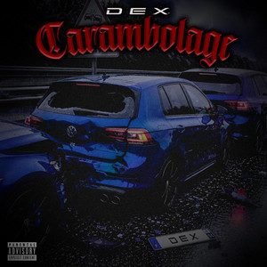 Carambolage by Dex