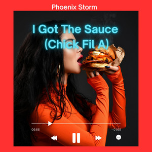 Phoenix Storm - Chick-Fil-A Sauce (Hawk Tuah)