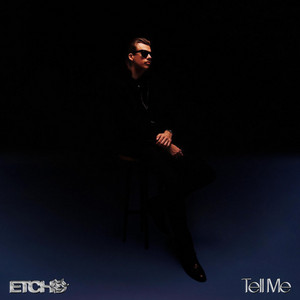 Tell Me by Etcho