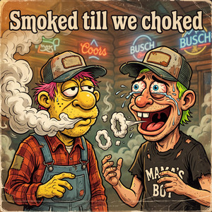 Smoked till we choked by Jeff Suits