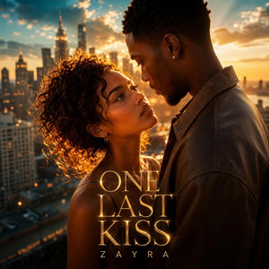 One Last Kiss by ZAYRA
