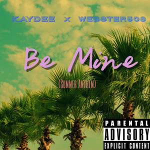 Be Mine by Kaydee, Webster508