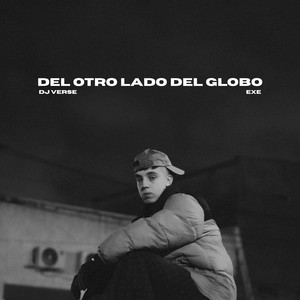 Del otro lado del globo by Exe, Dj Verse