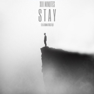 Stay by XIII Minutes, Misstiq