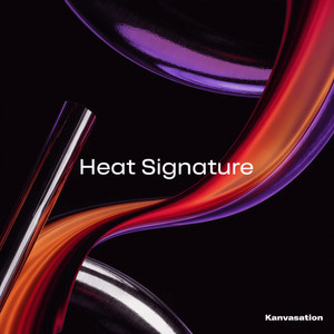 Heat Signature by Kanvasation