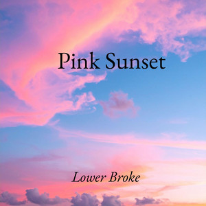 pink sunset by Lower Broke