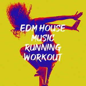 EDM House Music Running Workout album