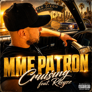 Cruising by MME Patron, Rkeyzz