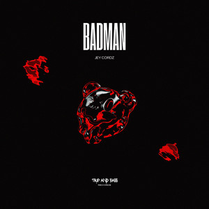 Badman by Jey Cordz