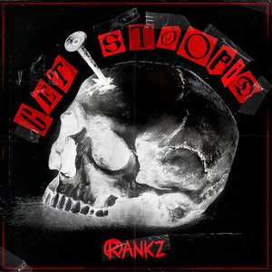Get Stoopid by RANKZ