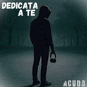 Dedicata a te by Acudo