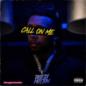 Call on Me by deezygxtmotion