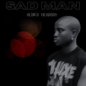 Sad Man by Alinco HeadBoy