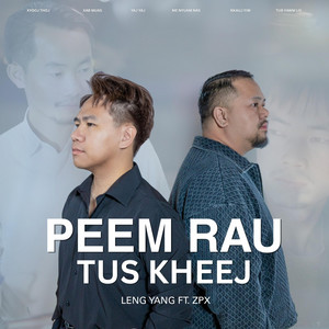 Leng Yang - Peem Rau Tus Kheej (feat. Zong Pha Xiong)
