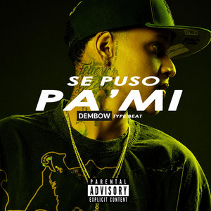 SE PUSÓ PA'MI - PISTA DE DEMBOW DOMINICANO by J5 Beatz