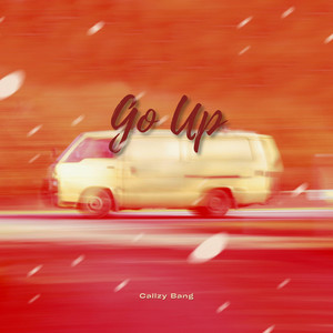 GO UP by Callzy Bang