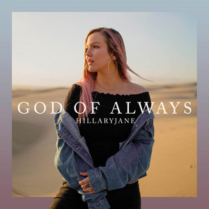 God Of Always by HillaryJane