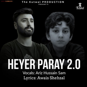 Awais Shehzal - Heyer Paray 2.0 (Shina Song) (feat. Ariz Hussain Sam)