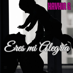 ERES MI ALEGRIA by Kavxia G