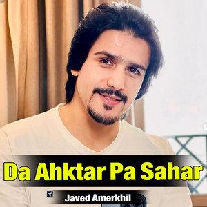 Javed Amerkhil - Da Ahktar Pa Sahar