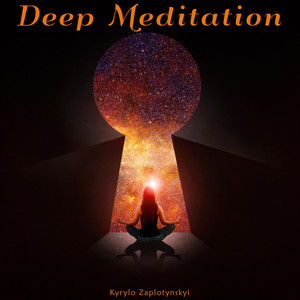 Kyrylo Zaplotynskyi — Deep Meditation