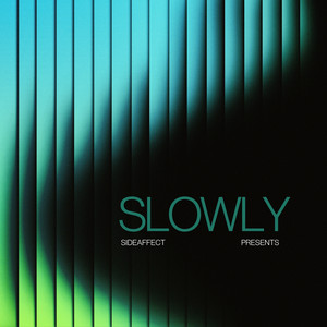 Slowly by sideaffect