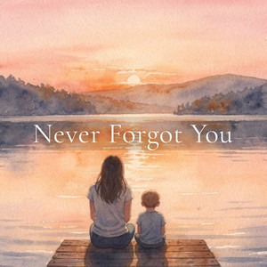 Never Forgot You by Arthur Andressen