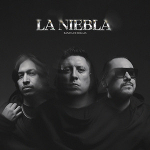 La Niebla by Banda de Belgas