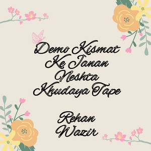 Rehan Wazir - Demo Kismat Ke Janan Neshta Khudaya Tape