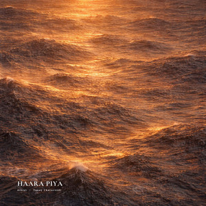 Haara Piya by Tanay Chaturvedi