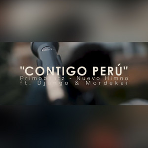 Primobeatz - Nuevo Himno "Contigo Perú" (feat. Django & Mordekai)
