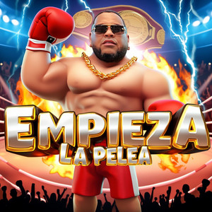 EMPIEZA LA PELEA by Brondy Nasty