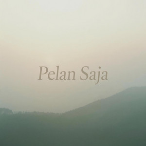 Pelansaja by Pelan Saja