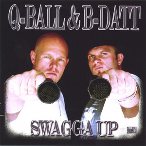 Swagga Up - Album by Q-ball & B-datt | Spotify