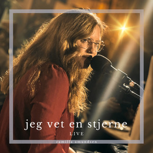Jeg vet en stjerne - Live - song and lyrics by Camilla Amundsen ...