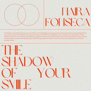 The Shadow Of Your Smile by Naira Fonseca