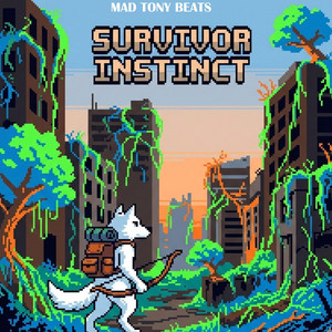 SURVIVOR INSTINCT by Mad Tony Beats