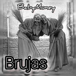 Brujas by BabyMoney