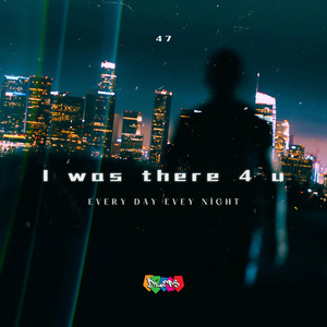I WAS THERE 4 U by Dlobs