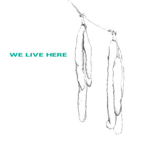 We Live Here by Laurie Corlett-Donald
