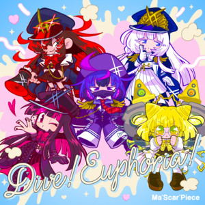 Dive! Euphoria! by Ma’Scar’Piece, 電音部