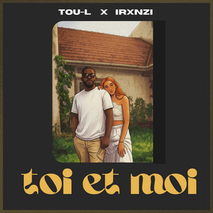 Toi Et Moi