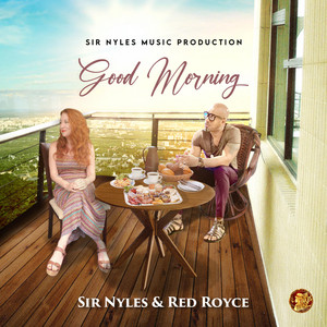 Good Morning - Instrumental by Sir Nyles, Red Royce