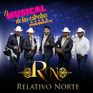El Musical De Las Estrellas Presenta a Relativo Norte (En Vivo)