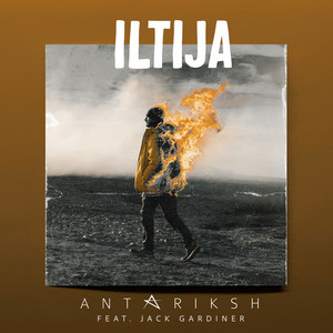 Iltija by Antariksh, Jack Gardiner