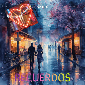 RECUERDOS by NAIL G
