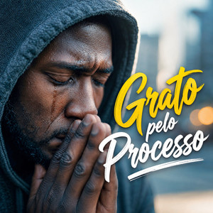 Grato pelo Processo by TrapGrace